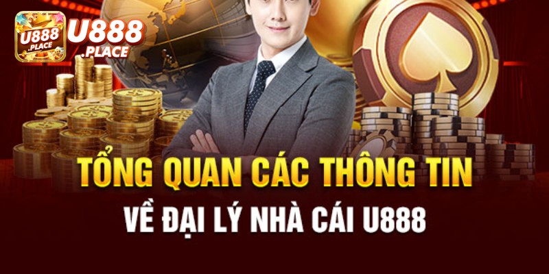 Chương trình đại lý U888 hấp dẫn