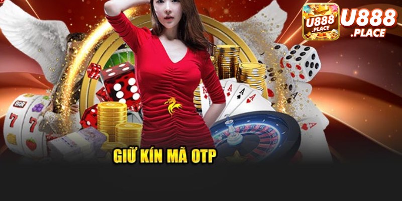 Lưu ý: giữ kín mã OTP, không chia sẻ thông tin đăng ký cho người khác 