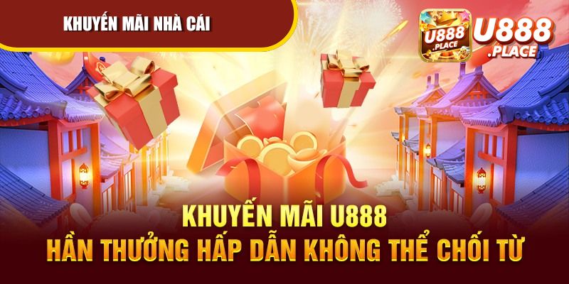 tong hop chuong trinh khuyen mai hien co tai cong game u888